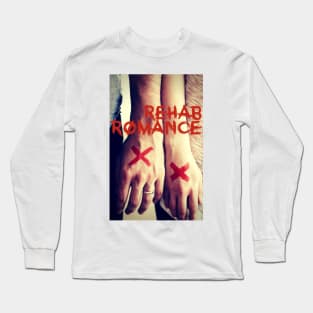 Rehab Romance Long Sleeve T-Shirt